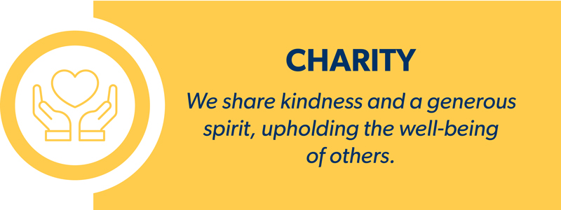 Charity, sharing kindness and a generous spirit, upholding the well-being of others